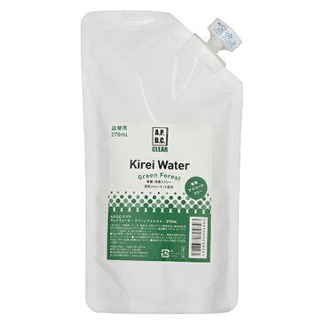 ○たかくら新産業　kirei water/APDCクリア　キレイウォーター　グリーンフォレスト　詰め替え用　270ml(ペット/犬/猫/ネコ/お手入れ/除菌/消臭/国産)