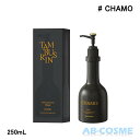 yN[|zzz^oY TAMBURINSpt[ nhEHbV CHAMO J 250ml[ nh\[v ] ē