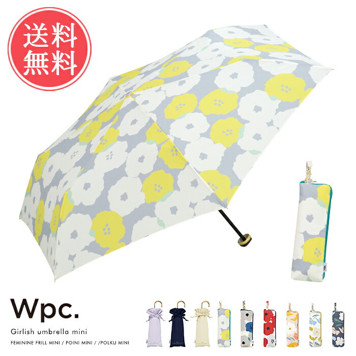 ワールドパーティー（Wpc.） 折りたたみ傘 レディース 送料無料 Wpc. 雨傘 折りたたみ【レディース 女性 折りたたみ傘 50cm 定番 晴雨兼用傘 折り畳み傘 UVカット 紫外線対策 手開き 手動 コンパクト おしゃれ かわいい デザイン 北欧 雨傘 日傘 フラワー 花柄】