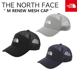 ★配送無料★公式★ [THE NORTH FACE] M RENEW MESH CAP NE3CN07 ノースフェイス 帽子 キャップ メッシュ 夏 ファッション 日常 アウトドア 運動 山登り メンズ 3色