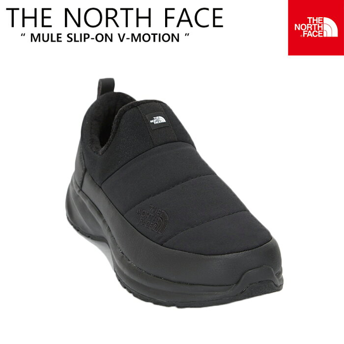 ★送料無料★[THE NORTH FACE] NS93M57B MULE SLIP-ON V-MOTION スリップオン ノースフェイス 防寒靴 冬 機能性 保温性 日常 男女兼用