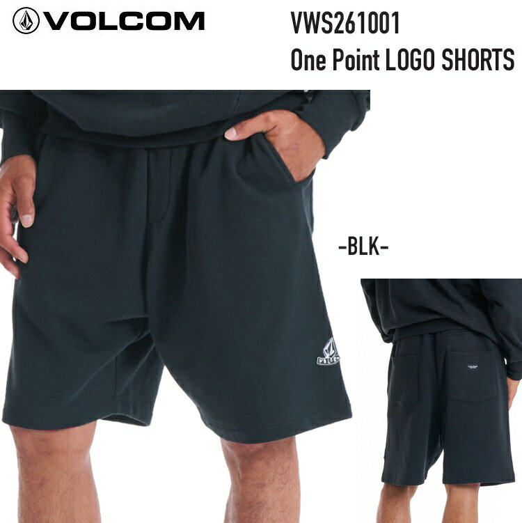 Rakuten - VOLCOM ボルコム　One Point LOGO SHORTS 　VWS261001 カラー BLACK 【 BLK 】 スエットショーツ　ショートパンツ　フリースショーツ　2026S/S