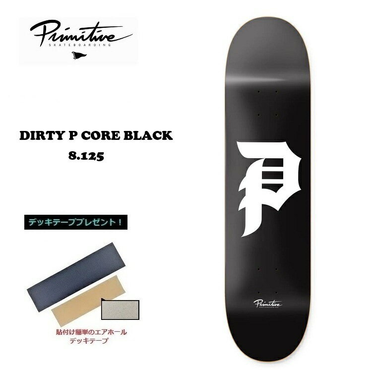 乐天商城 - PRIMITIVE プリミティブ　TEAM DIRTY P DECK BLACK　8.125インチ 8.12×31.5 WB14　デッキテープ無料！ 新作 DECK SKATEBOARD スケートボード デッキ スケボー　PRIMITIVE SKATEBOARDING 日本別注サイズ