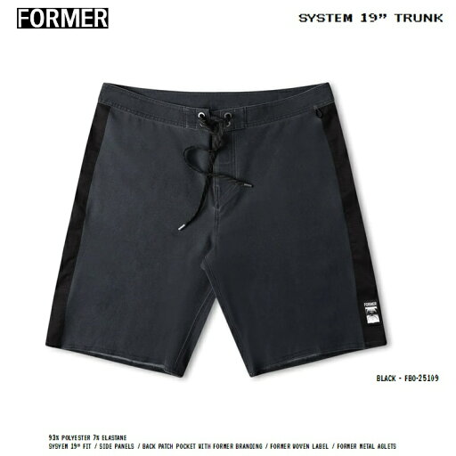 FORMER フォーマー SYSTEM 19" TRUNK (カラー:BLACK) BOARDSHORT ボードショーツ サーフトランクス 海パン 2025S/S FORMER フォーマー SYSTEM 19" TRUNK (カラー:BLACK) BOARDSHORT ボードショーツ サーフトランクス 海パン 2025S/S