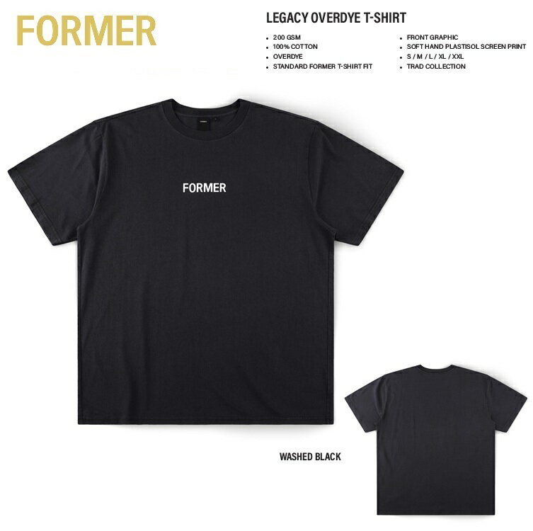 FORMER フォーマー LEGACY OVERDYE T-SHIRT (カラー：WASHED BLACK) FTE-26102 2026S/S Tシャツ シャツ FORMER JAPAN正規品 メール便対応