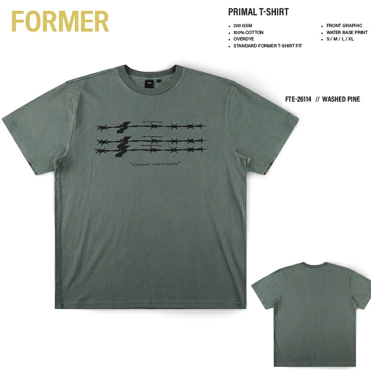 FORMER フォーマー PRIMAL T-SHIRT (カラー：WASHED PINE) FTE-26114 2026S/S Tシャツ シャツ FORMER JAPAN正規品 メール便対応