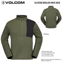 VOLCOM ボルコム GRIDLOCK MOCK NECK 【 IVY-Ivy 】 G4152500 2025SNOW フリース 日本正規品 レイヤー スノ...