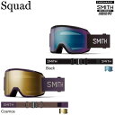 SMITH SNOW GOGGLE/スミス ゴーグル Squad CHROMAPOP スカッド *クロマポップ 2025 日本正規品【送料無料】24‐25 アジアンフィット