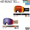 【予約商品】SMITH SNOW GOGGLE/スミス　ゴーグル　4D MAG XL Photochromic 【調光】フォーディー マグ エックスエル 2025 日本正規品【送料無料】24‐25 アジアンフィット