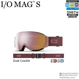 【予約商品】SMITH SNOW GOGGLE/スミス　ゴーグル　24-25　 I/O MAG‐S　Dusk Crackle　CHROMAPOP アイオーマグエス　/スペアレンズ付き＊クロマポップ 2025　日本正規品【送料無料】ABEAM限定特価！アジアンフィット