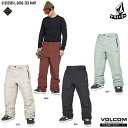 VOLCOM L GORE-TEX PANT 24‐25 ボルコム エルゴア パンツ GORE-TEX 2LAYER /ゴアテックス/防水ウェア/ゴア/GORE...