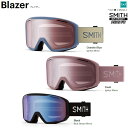 SMITH SNOW GOGGLE/スミス ゴーグル 25‐26 Blazer ブレイザー 2026 日本正規品【送料無料】ABEAM限定特価!アジアンフィット