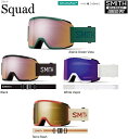 SMITH SNOW GOGGLE/スミス　ゴーグル　23-24　Squad　 Chromapop　スカッド　/＊クロマポップ 2024日本正規品【送料無料】ABEAM限定特価！アジアンフィット