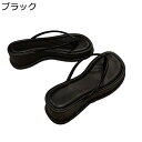 トングサンダル レディース 厚底サンダル 安定感 通気性 美脚 長時間履き 厚底 高反発 オープントゥ やわらか 身長アップ 外履き 旅行 休暇 海辺 御洒落 散歩 カジュアル 夏用 耐久性