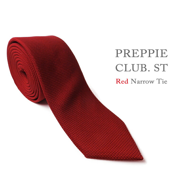 PREPPIE CLUB. ST ナロータイネクタイ ナロータイ ブランド 幅 7cm ビジネス カジュアル フォーマル 赤 レッド メンズ 結婚式 パーティー
