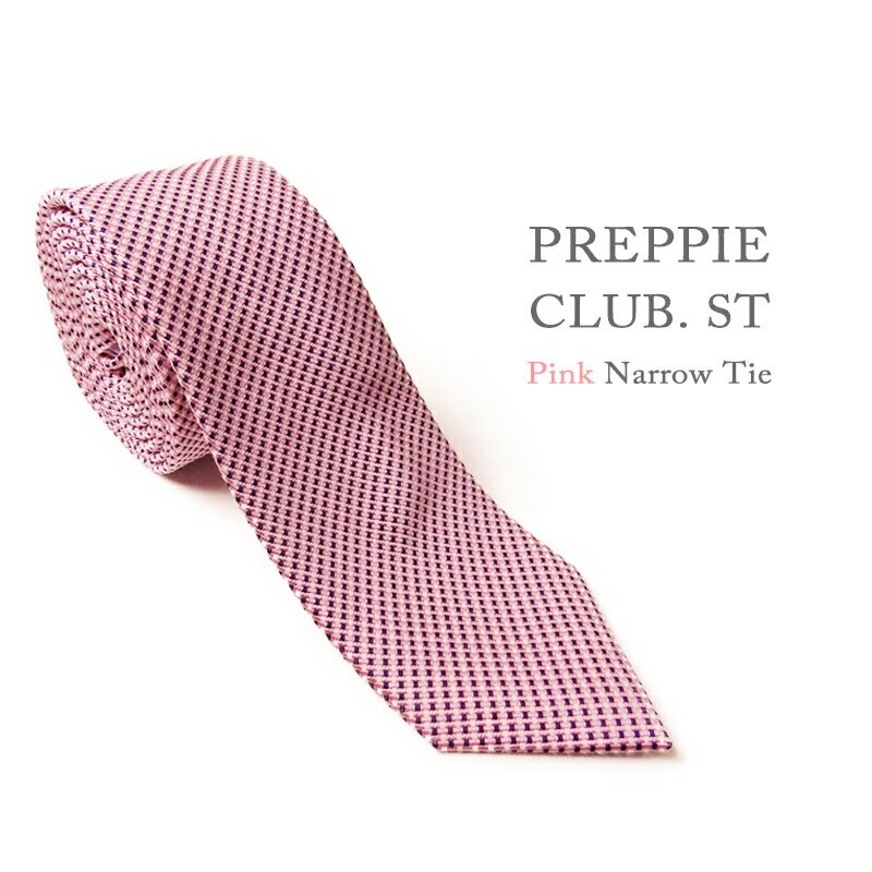 PREPPIE CLUB. ST ナロータイネクタイ ナロータイ ブランド 幅 7cm フォーマル カジュアル ピンク メンズ 結婚式