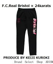 F.C.Real BristolF.C.R.B.(エフシーアールビー)PRODUCE BY KEIJI KUROKISWEAT PANTS（スウェットパンツ）【Men 039 s】【ブラック】【日本製】【新品】SOPHNET. (ソフネット)(FCRB)