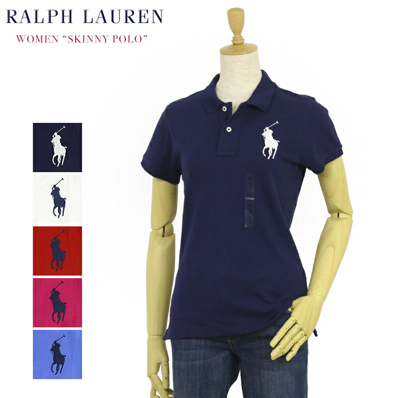 ポロ ラルフローレン レディース ビッグポニー スキニーフィット 無地ポロシャツ POLO Ralph Lauren Lady 039 s THE SKINNY POLO BIG PONY Solid Color Mesh Polo Shirts US