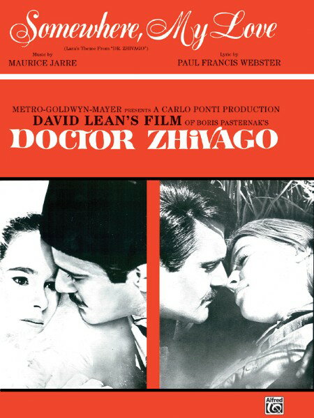 楽譜 輸入 サムホエア・マイ・ラヴ （P／V／C） Somewhere My Love (Lara’s Theme from Dr. Zhivago) /Maurice Jarre