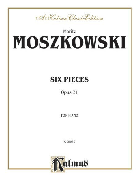 楽譜 【取寄品】【取寄時、納期1週間〜10日】輸入 6つの小品 Op． 31 （Piano Solo） Six Pieces Opus 31 /Moritz Moszkowski【メール便を選択の場合送料無料】