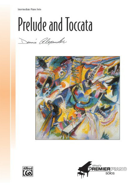 楽譜 【取寄品】【取寄時、納期1週間～10日】輸入 前奏曲とトッカータ Prelude and Toccata (Piano) /Dennis Alexander