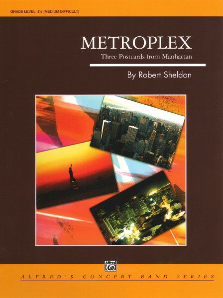 楽譜 【取寄品】【取寄時 納期1週間〜10日】輸入 メトロプレックス（都市の風景）：マンハッタンからの3枚の絵葉書 Metroplex:Three Postcards from Manhattan /Robert Sheldon【沖縄 離島以外送料無料】