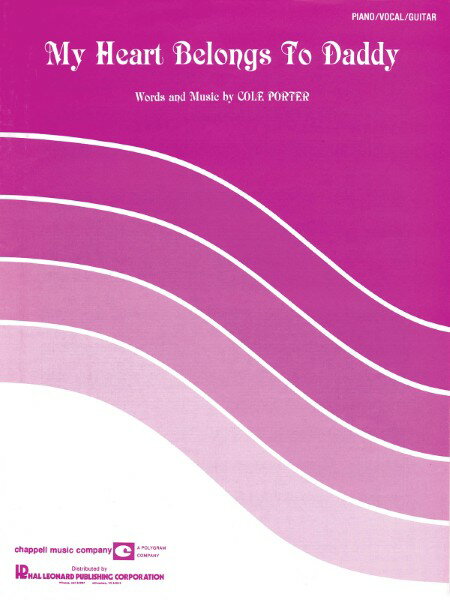 楽譜 【取寄品】【取寄時、納期1週間～10日】輸入 私の心はパパのもの（PVG） My Heart Belongs To Daddy
