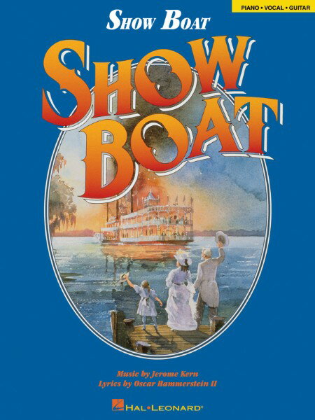 楽譜 【取寄品】【取寄時、納期1週間〜10日】輸入 ショー・ボート （PVG） Show Boat /Jerome Kern【沖..