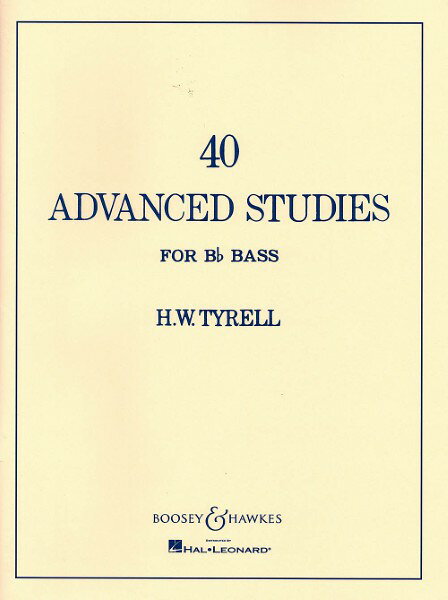 楽譜 輸入 チューバ アドヴァンス・スタディーズ（40の上級練習曲集） （Tuba） Advanced Studies for Bb Bass (Tyrell) /H.W. Tyrell