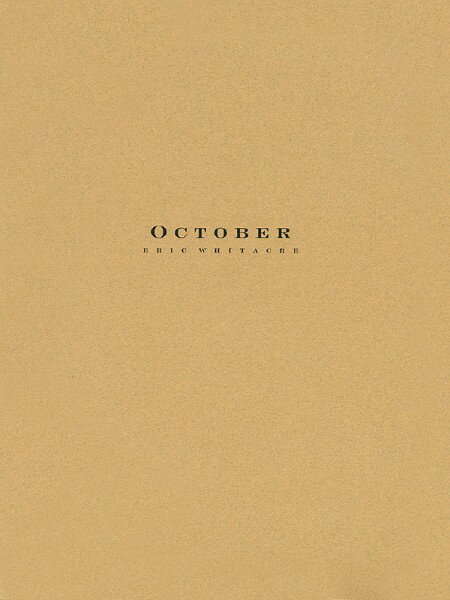 楽譜 輸入 オクトーバー October /Eric Whitacre