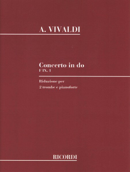 楽譜 輸入 トランペットアンサンブル 2本のトランペットのための協奏曲 ハ長調 RV537 （2TP ＆ PF） Concerto in C Major for Two Trumpet /Antonio Vivaldi