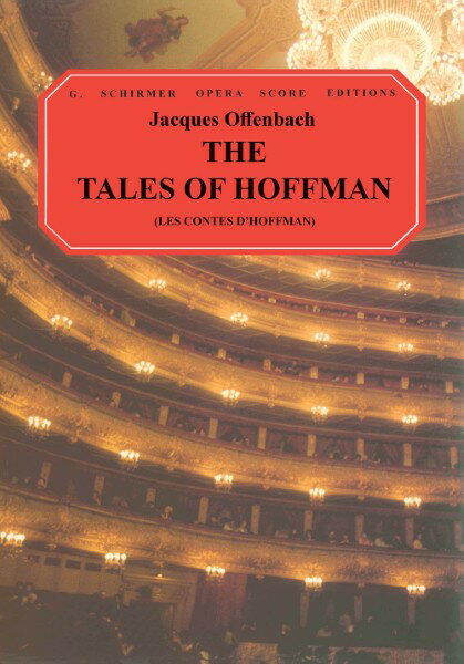楽譜 【取寄品】【取寄時、納期1週間〜10日】輸入 ホフマン物語（Vocal Score） The Tales of Hoffman (Les Contes d’Hoffmann) /Jacques Offenbach【沖縄・離島以外送料無料】