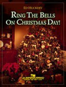 楽譜 【取寄品】【取寄時、納期1週間〜10日】輸入 クリスマスに鐘を鳴らそう Ring The Bells on Christmas Day! /Ed Huckeby【沖縄・離島以外送料無料】