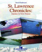 楽譜 輸入 セントローレンス物語：ニューフランスへの旅 St. Lawrence Chronicles: Journey to New France /David Eastmond