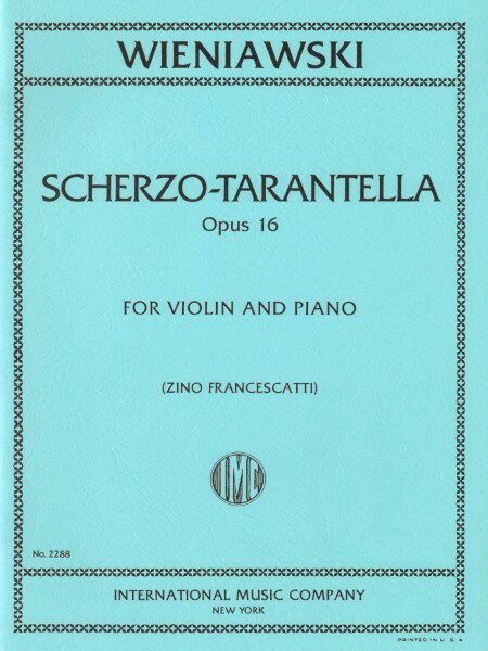 楽譜 【取寄品】【取寄時、納期1週間〜10日】輸入 バイオリンソロ スケルツォ・タランテラ Op． 16 （Violin ＆ Piano） ScherzoTarantella Opus 16 /Henri Wieniawski【メール便を選択の場合送料無料】
