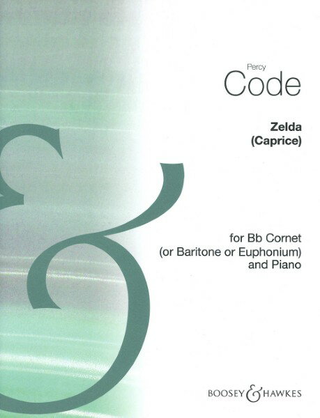 楽譜 【取寄品】【取寄時、納期1週間〜10日】輸入 コルネットソロ ゼルダ（カプリス） Zelda(Caprice) (Code) (Cornet & Piano) /Percy Code【沖縄・離島以外送料無料】