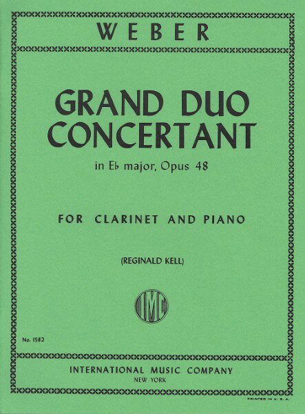 楽譜 【取寄品】【取寄時、納期1週間～10日】輸入 クラリネットソロ グランド・デュオ・コンチェルタント（協奏的大二重奏曲） 変ホ長調 Op．48 Grand Duo Concertant Opus 48 (Clarinet & Piano) /Carl Maria von Weber【沖縄・離島以外送料無料】