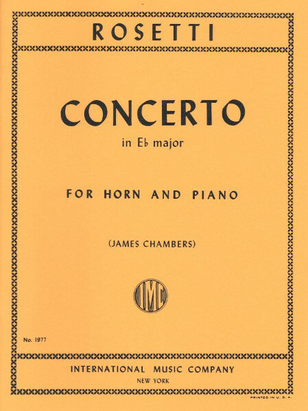 楽譜 輸入 ホルンソロ ホルン協奏曲 変ホ長調 C． 49／K．III：36 （Horn in Eb ＆ Piano） Horn Concerto in Eb Major /Francesco Antonio Rossetti