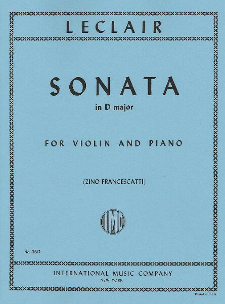 楽譜 輸入 バイオリンソロ ヴァイオリン・ソナタ ニ長調 （Violin ＆ Piano） Violin Sonata in D Major /Jean-Marie Leclair