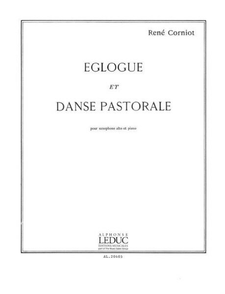 楽譜 輸入 アルトサックスソロ 牧歌と田園舞曲 （A． Sax ＆ Piano） Eglogue et Danse Pastorale /Rene Corniot