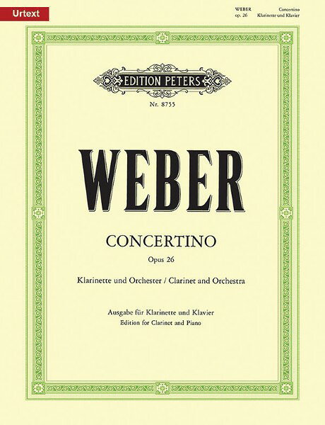 楽譜 輸入 クラリネットソロ クラリネット小協奏曲 変ホ長調 Op． 26 （Clarinet ＆ Piano） Concertino in Eb Major Op. 26 /Carl Maria von Weber