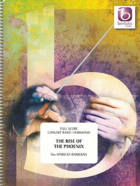 楽譜 【取寄品】【取寄時、納期1週間〜10日】輸入 不死鳥の飛翔 The Rise of the Phoenix /Teo Aparicio Barberan【メール便不可商品】【沖縄・離島以外送料無料】