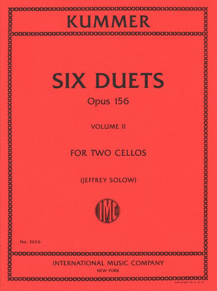 楽譜 輸入 チェロアンサンブル 6つの二重奏曲 Op． 156 第2巻 （Cello Duet） （スコア） 6 Duets Opus 156 Volume II /Friedrich August Kummer