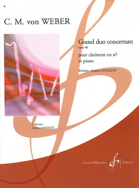 楽譜 輸入 クラリネットソロ 大協奏的二重奏曲 Op． 48 （Clarinet ＆ Piano） Grand Duo Concertant Opus 48 /Carl-Maria von Weber