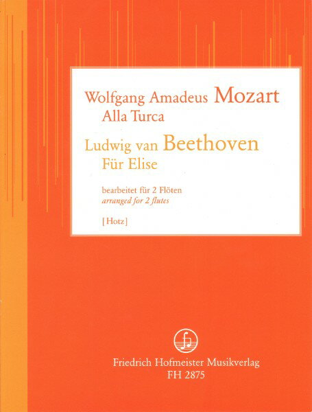 楽譜 【取寄品】【取寄時、納期1週間〜10日】輸入 フルートアンサンブル エリーゼのために ＆ トルコ行進曲 Fur Elise & Alla Turca (Flute Duet) /Beethoven / Mozart【メール便を選択の場合送料無料】