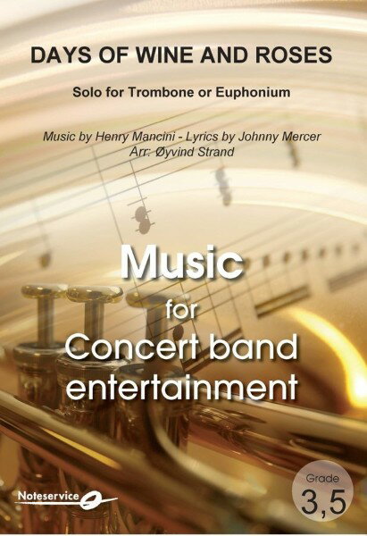 楽譜 【取寄品】【取寄時、納期1週間〜10日】輸入 ソロと吹奏楽 酒とバラの日々 （Euph（Trb） ＆ Wind Band） Days of Wine and Roses (Norsk Noteservice) /Henry Mancini【メール便不可商品】【沖縄・離島以外送料無料】