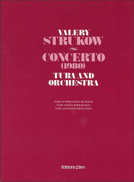 楽譜 輸入 チューバソロ テューバ協奏曲 （Tuba ＆ Piano） Tuba Concerto (Strukow) /Valery Strukow