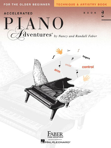 楽譜 輸入 速習ピアノ・アドベンチャーズ テクニック＆アーティストリー・ブック2 Accelerated Piano Adventures Technique & Artistry2 /Nancy and Randall Faber
