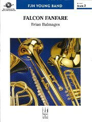 楽譜 輸入 ファルコン・ファンファーレ Falcon Fanfare /Brian Balmages