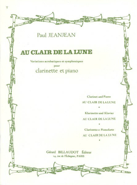 楽譜 【取寄品】【取寄時、納期1週間〜10日】輸入 クラリネットソロ 月の光 （Clarinet ＆ Piano） Au Clair de la Lune /Paul Jeanjean【メール便を選択の場合送料無料】